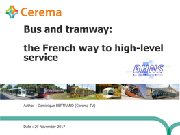 Bus and Tramway: the French Way to High-Level Service