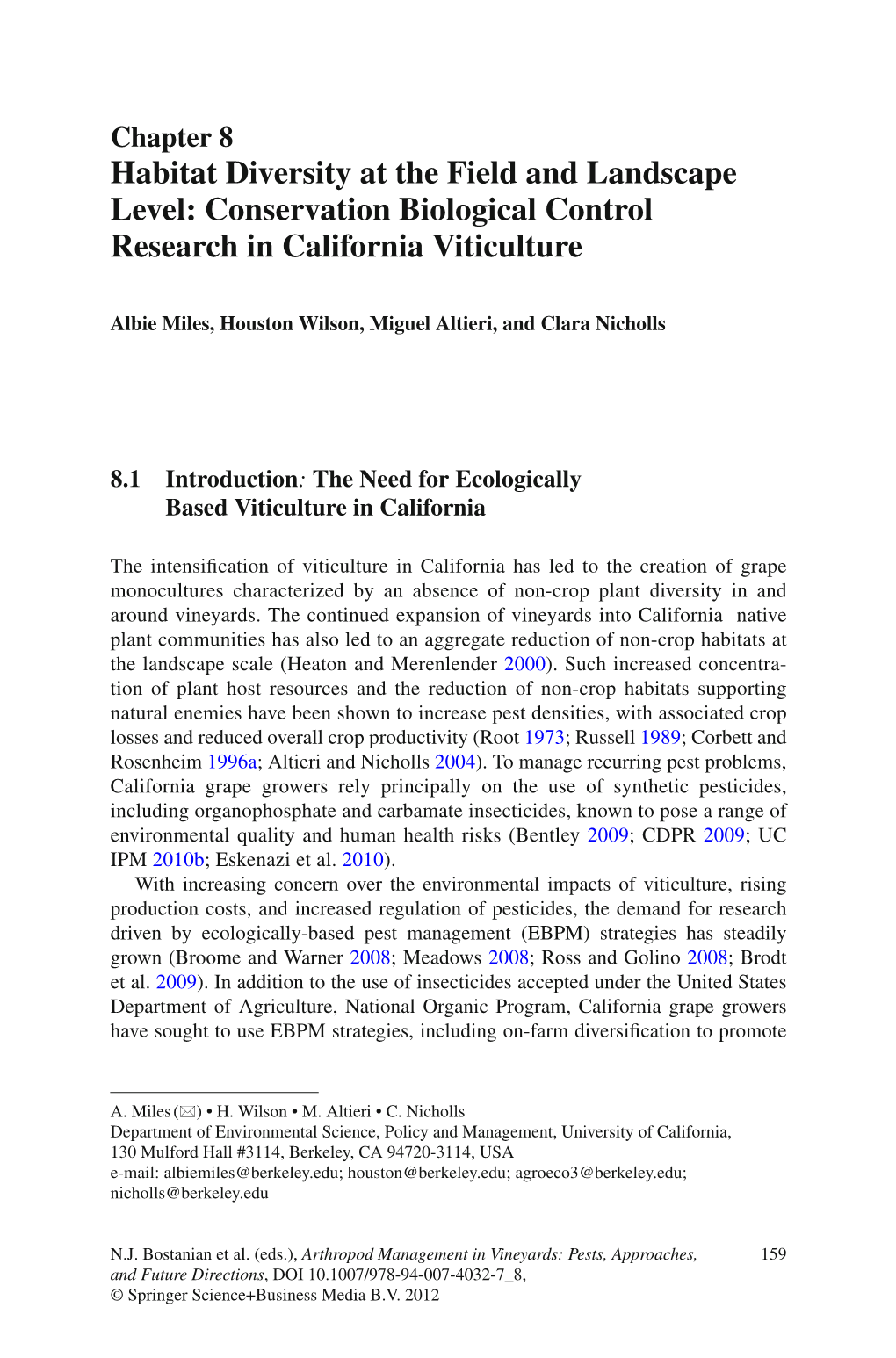 Habitat Diversity at the Field and Landscape Level: Conservation Biological Control Research in California Viticulture