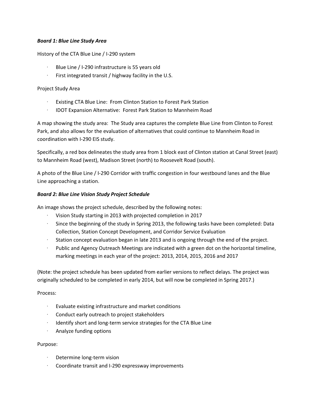 Board 1: Blue Line Study Area History of the CTA Blue Line / I-290 System Blue Line / I-290 Infrastructure Is 55 Years