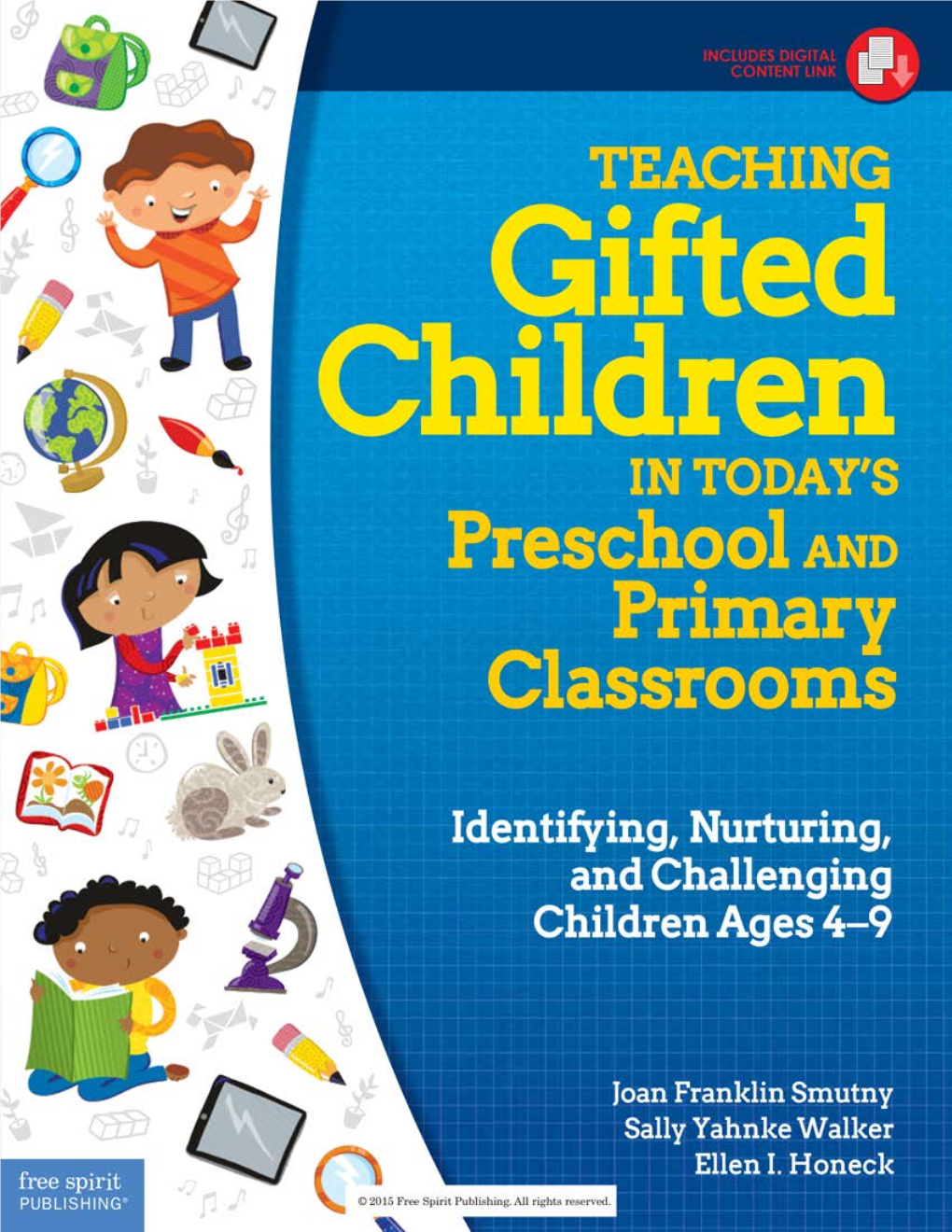 Teaching Gifted Children in Today's Preschool and Primary Classrooms