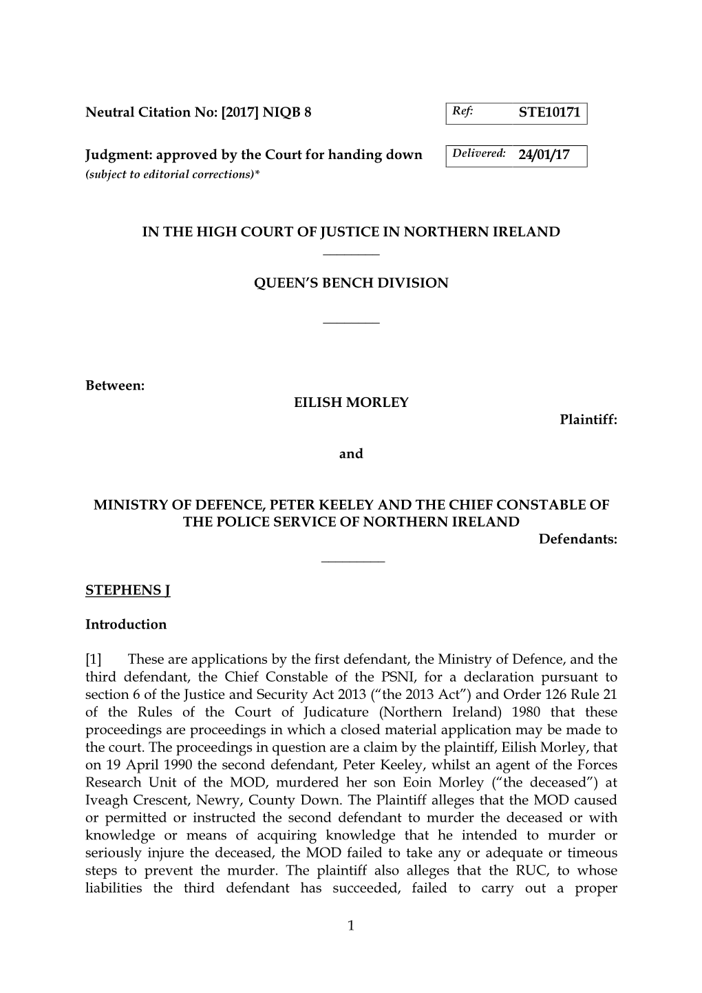 1 Neutral Citation No: [2017] NIQB 8 STE10171 Judgment: Approved by the Court for Handing Down in the HIGH COURT of JUSTICE in N