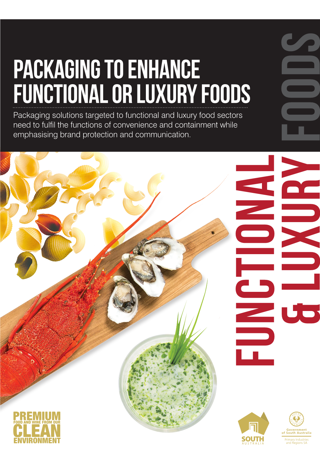 Packaging to Enhance Functional Or Luxury Foods