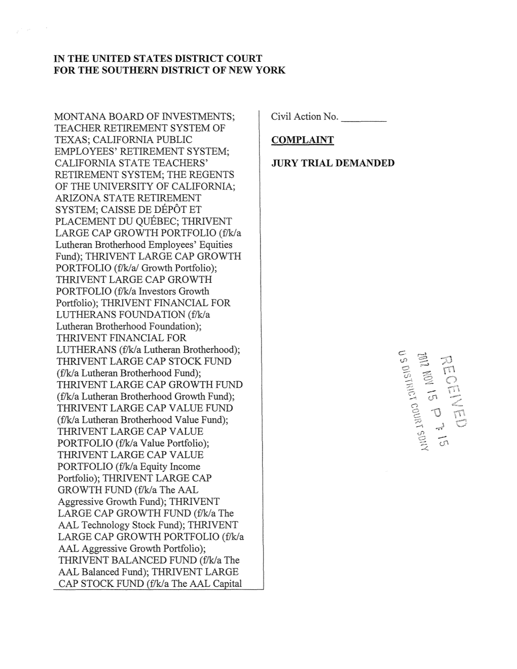 IN the UNITED STATES DISTRICT COURT for the SOUTHERN DISTRICT of NEW YORK Civil Action No. COMPLAINT MONTANA BOARD of INVESTMENT