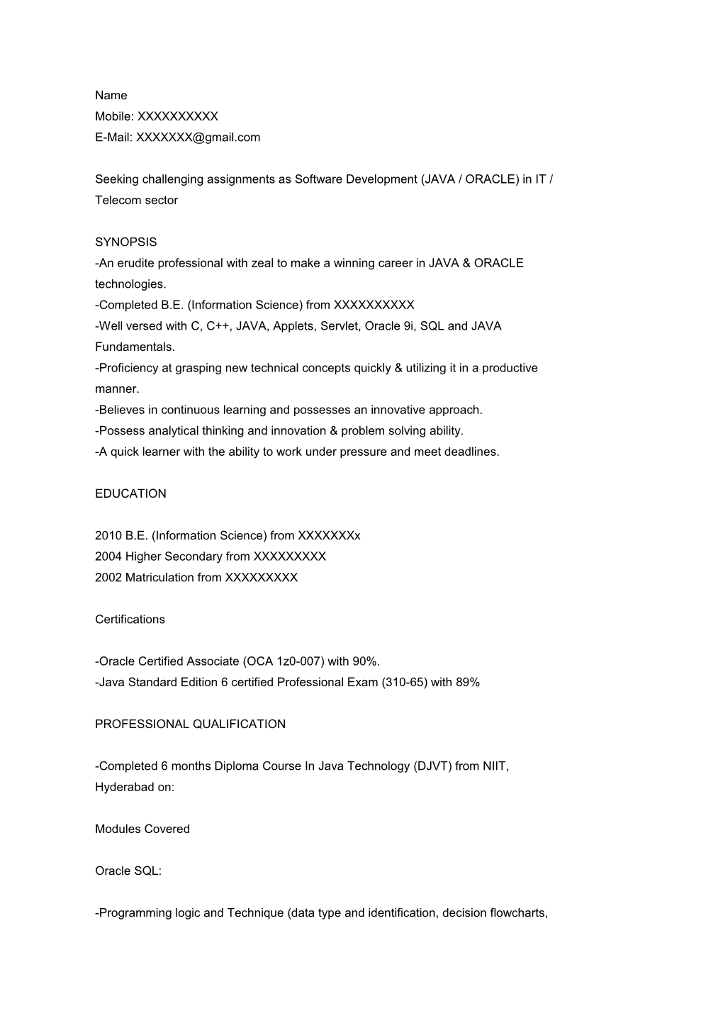 Name Mobile: XXXXXXXXXX E-Mail: Seeking Challenging Assignments As Software Development