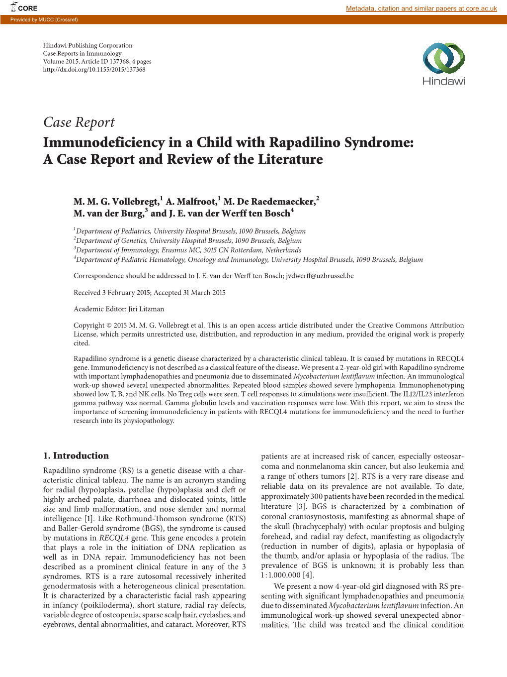 Case Report Immunodeficiency in a Child with Rapadilino Syndrome: a Case Report and Review of the Literature