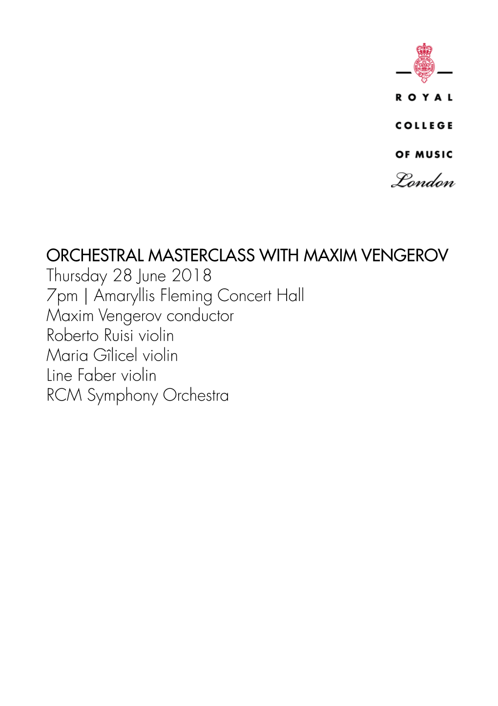 Amaryllis Fleming Concert Hall Maxim Vengerov Conductor Roberto Ruisi Violin Maria Gîlicel Violin Line Faber Violin RCM Symphony Orchestra