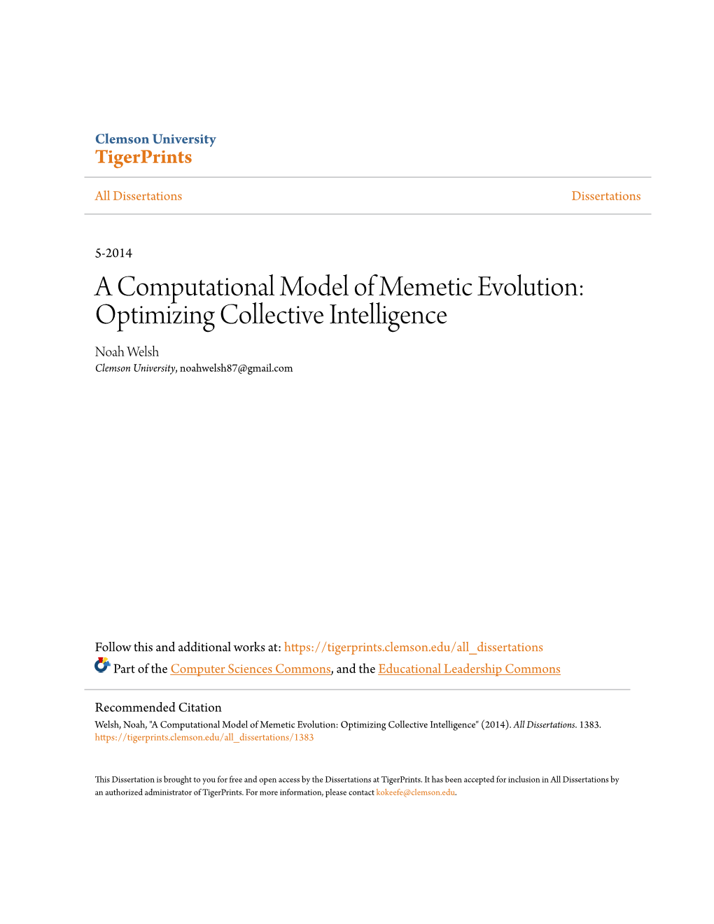 A Computational Model of Memetic Evolution: Optimizing Collective Intelligence Noah Welsh Clemson University, Noahwelsh87@Gmail.Com