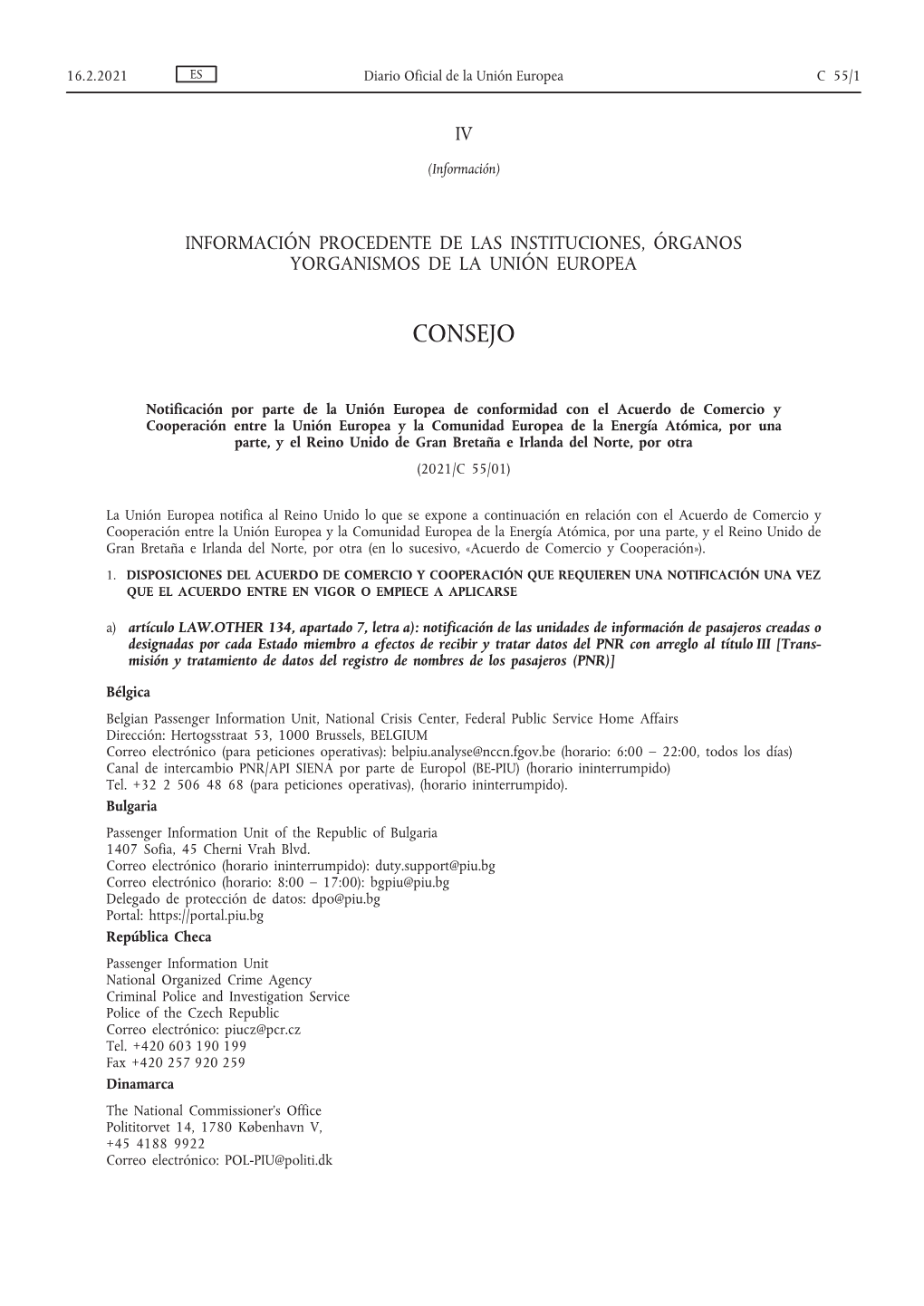 Notificación Por Parte De La Unión Europea De Conformidad Con El Acuerdo De Comercio Y Cooperación Entre La Unión Europea Y