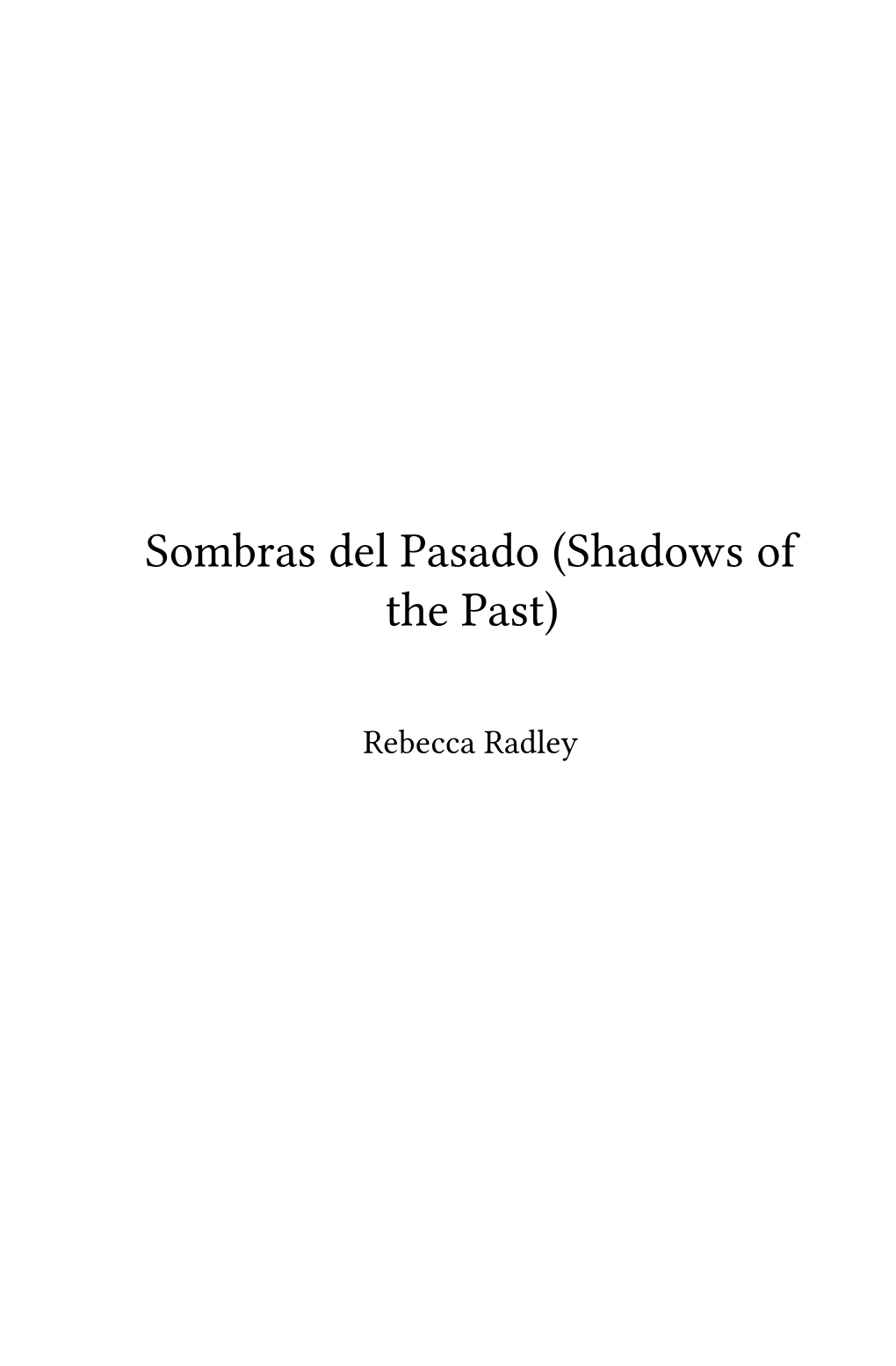 Sombras Del Pasado (Shadows of the Past)