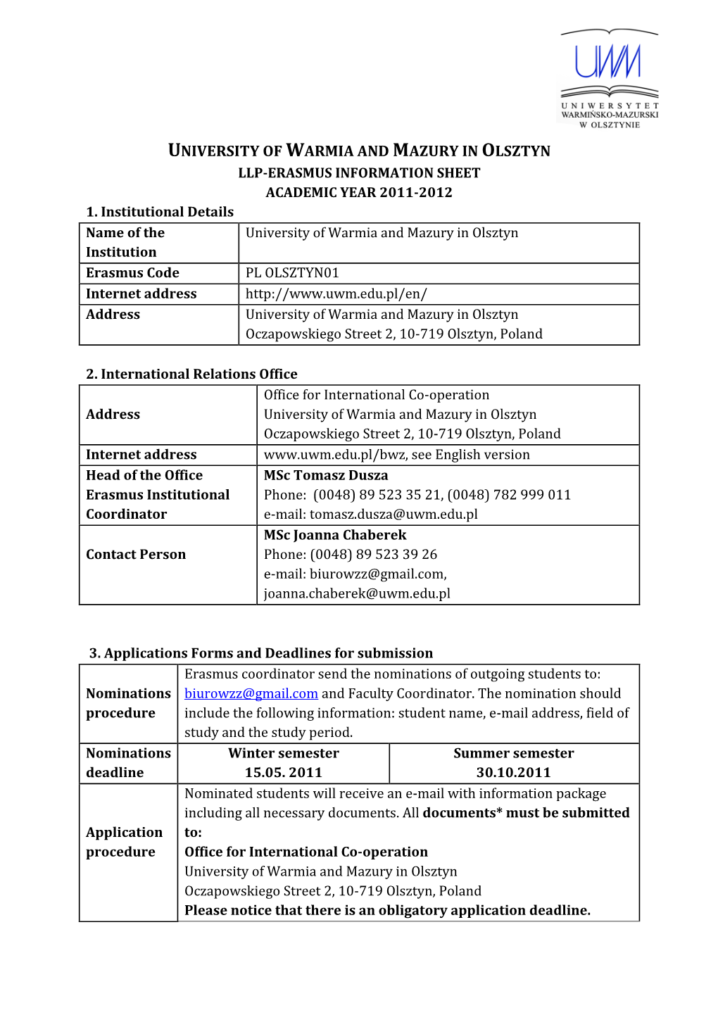 University of Warmia and Mazury in Olsztyn Llp-Erasmus Information Sheet Academic Year 2011-2012 1