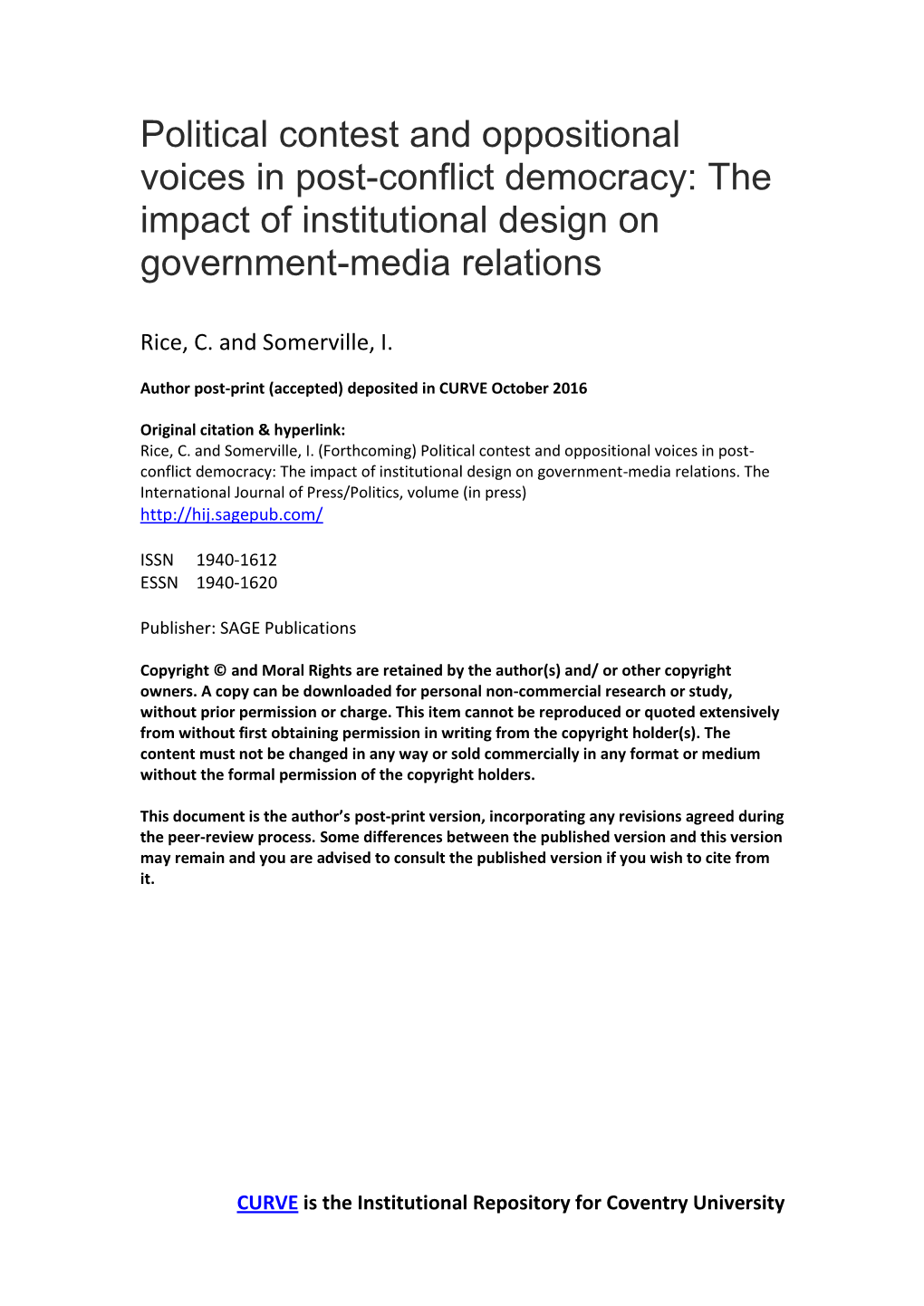 Title: “Political Contest and Oppositional Voices in Post-Conflict Democracy: the Impact of Institutional Design on Government-Media Relations”