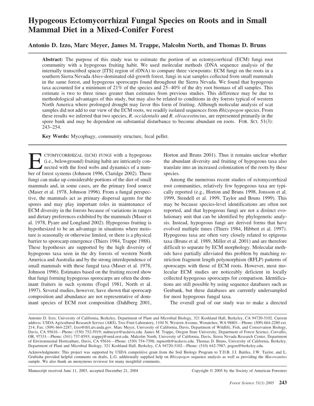 Hypogeous Ectomycorrhizal Fungal Species on Roots and in Small Mammal Diet in a Mixed-Conifer Forest