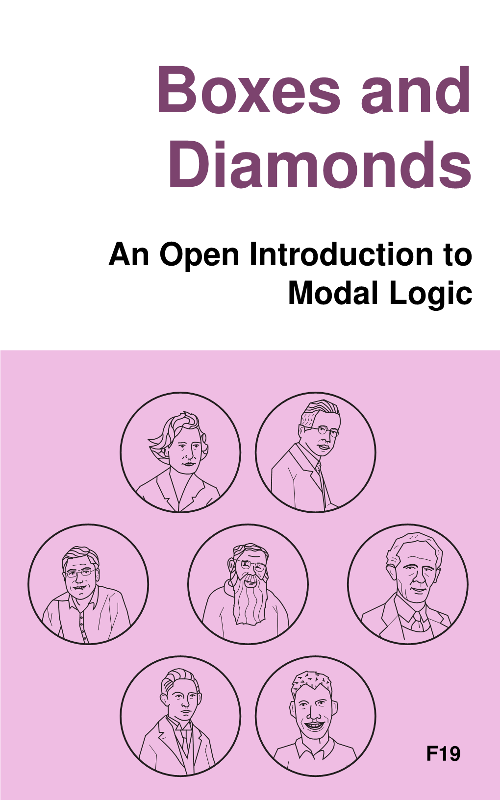 Boxes and Diamonds: an Open Introduction to Modal Logic