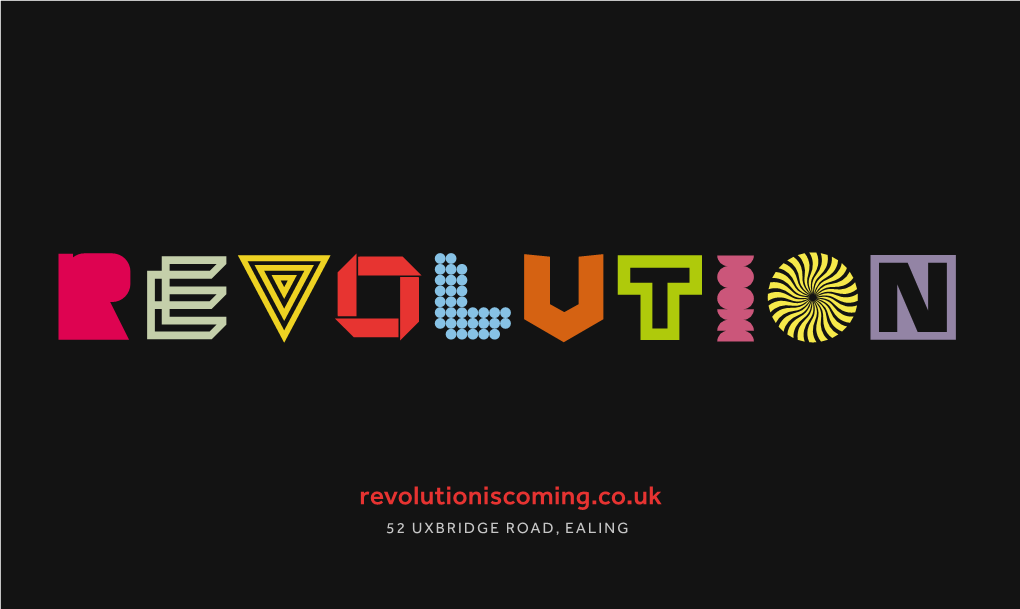 Revolutioniscoming.Co.Uk 52 UXBRIDGE ROAD, EALING