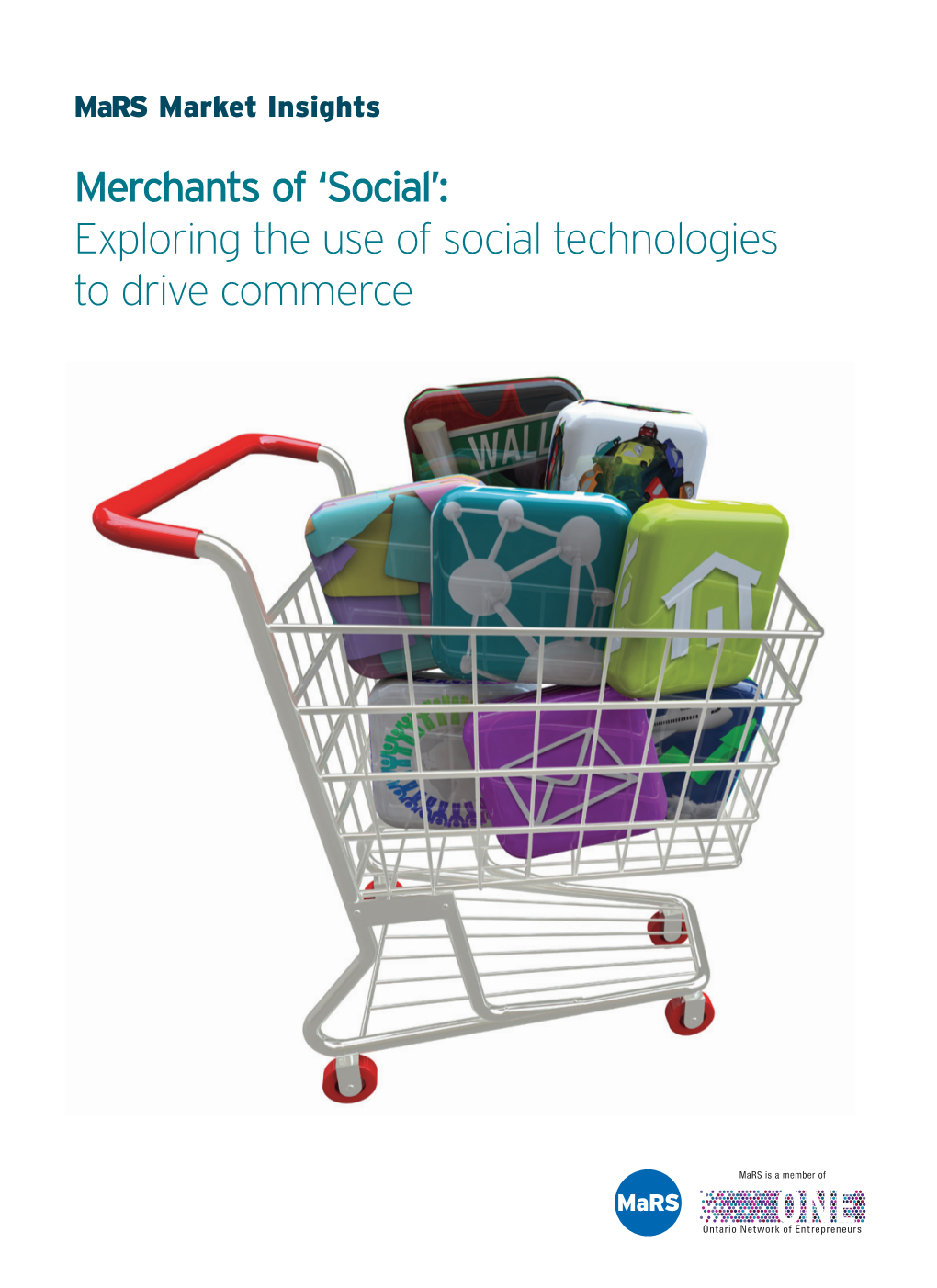 Merchants of 'Social': Exploring the Use of Social Technologies to Drive Commerce