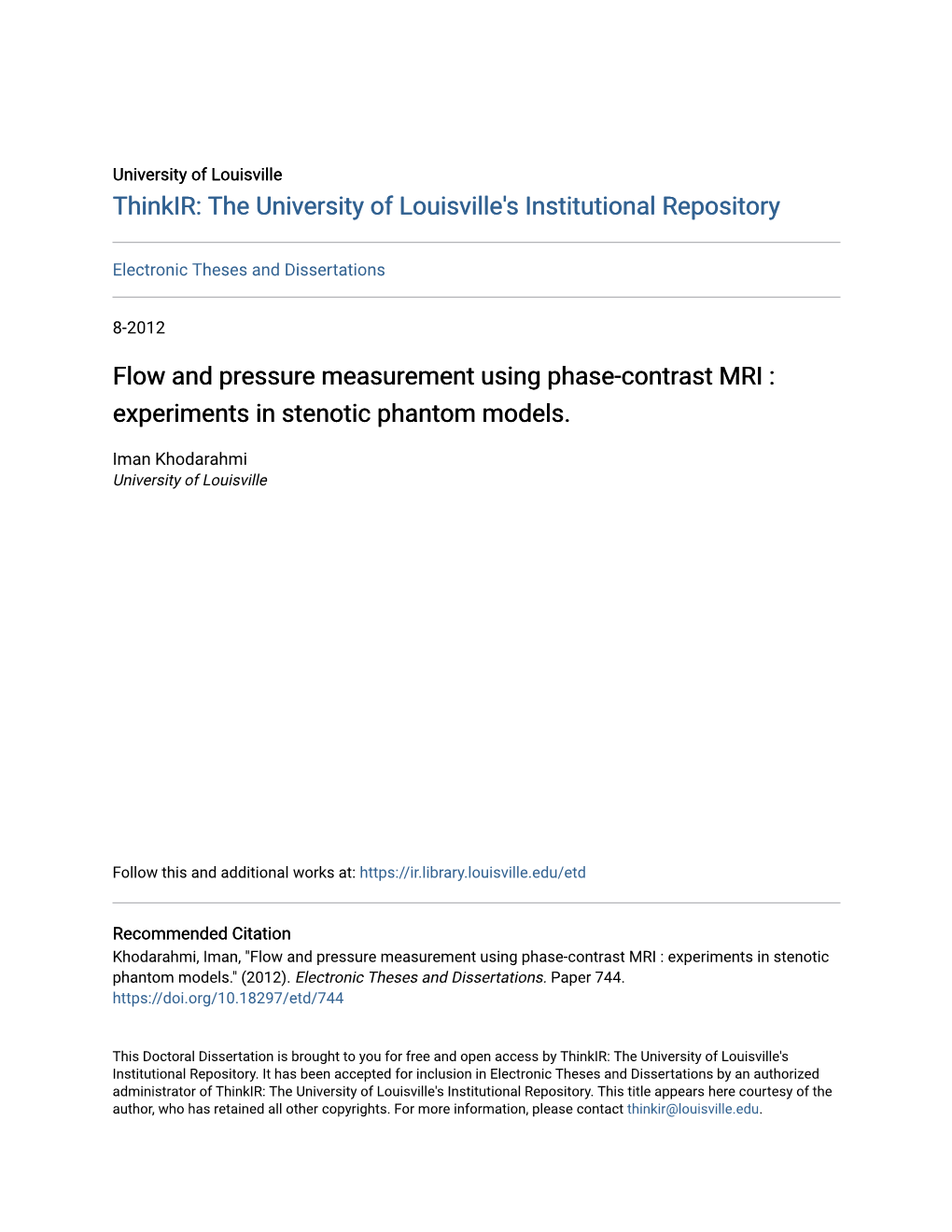 Flow and Pressure Measurement Using Phase-Contrast MRI : Experiments in Stenotic Phantom Models