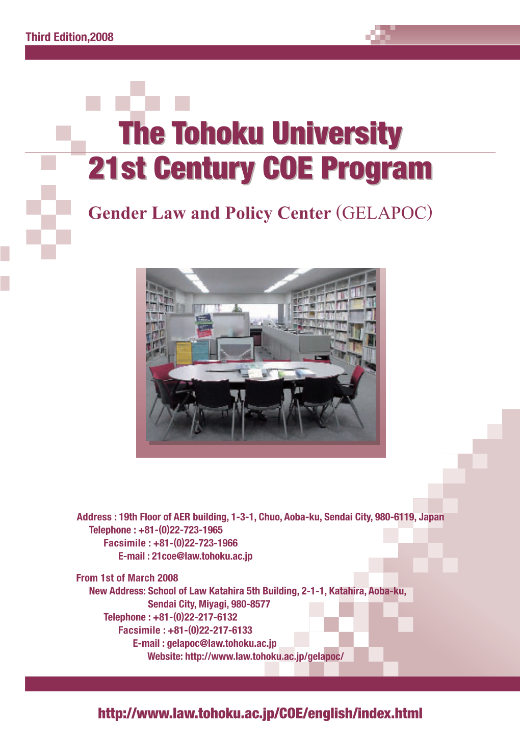 The Tohoku University 21St Century COE Program, School of Law, Tohoku University 27-1 Kawauchi, Aoba-Ku, Sendai 980-8576, Japan Tel