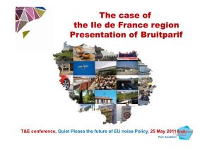 The Case of the Ile De France Region Presentation of Bruitparif