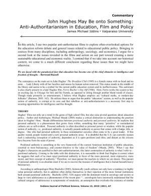John Hughes May Be Onto Something: Anti-Authoritarianism in Education, Film and Policy James Michael Iddins  Valparaiso University