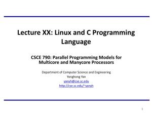 Lecture XX: Linux and C Programming Language