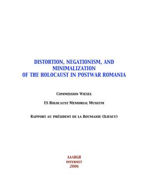 Distortion, Negationism, and Minimalization of the Holocaust in Postwar Romania