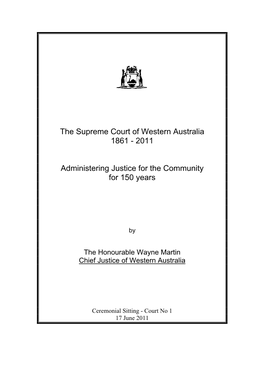 2011 Administering Justice for the Community for 150 Years