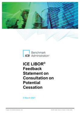 ICE LIBOR Feedback Statement on Consultation on Potential Cessation