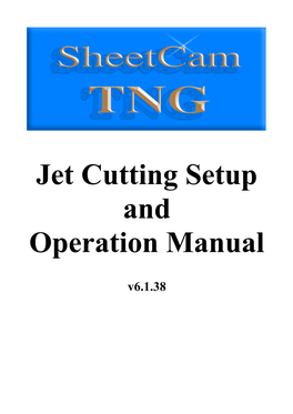 Jet Cutting Setup and Operation Manual