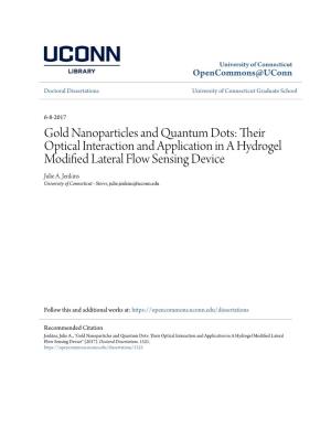 Gold Nanoparticles and Quantum Dots: Their Optical Interaction and Application in a Hydrogel Modified Lateral Flow Sensing Device Julie A