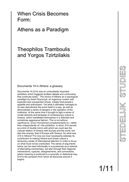 When Crisis Becomes Form: Athens As a Paradigm Theophilos Tramboulis and Yorgos Tzirtzilakis