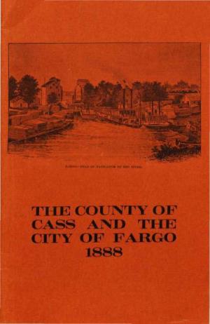 The County of Cass Aivd the City of Fargo F 642 .C34 B7 1975 C.2