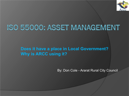 Asset Management  Staff, Asset Condition, Systems (Mydata, Etc)  Finance  Staff, LTFP (Asset Based)  Procurement, Contracts, Etc