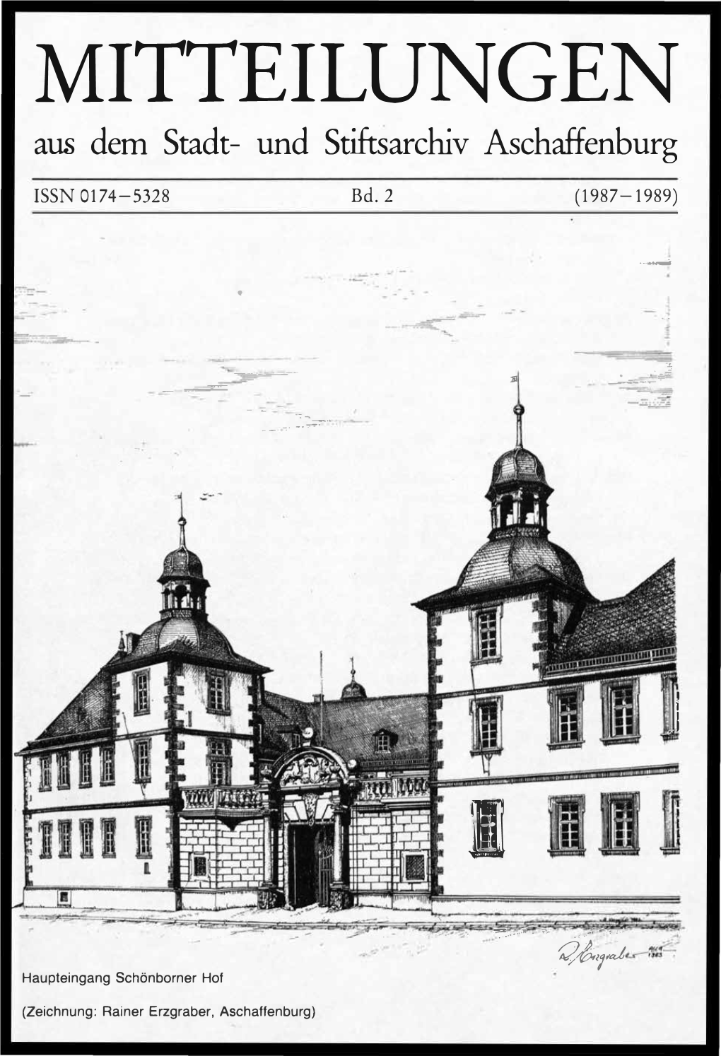 MITTEILUNGEN Aus Dem Stadt- Und Stiftsarchiv Aschaffenburg ISSN 0174-5328 Bd