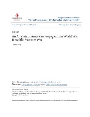 An Analysis of American Propaganda in World War II and the Vietnam War Connor Foley
