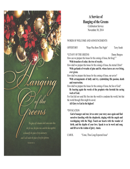 A Service of Hanging of the Greens Celebration Service November 30, 2014