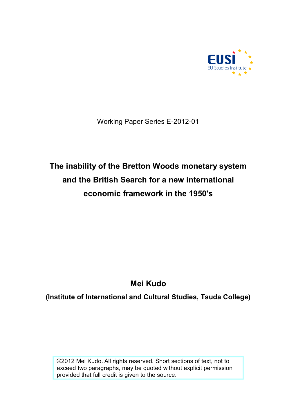 The Inability of the Bretton Woods Monetary System and the British Search for a New International Economic Framework in the 1950'S