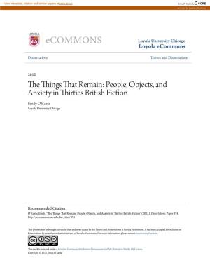 People, Objects, and Anxiety in Thirties British Fiction Emily O'keefe Loyola University Chicago