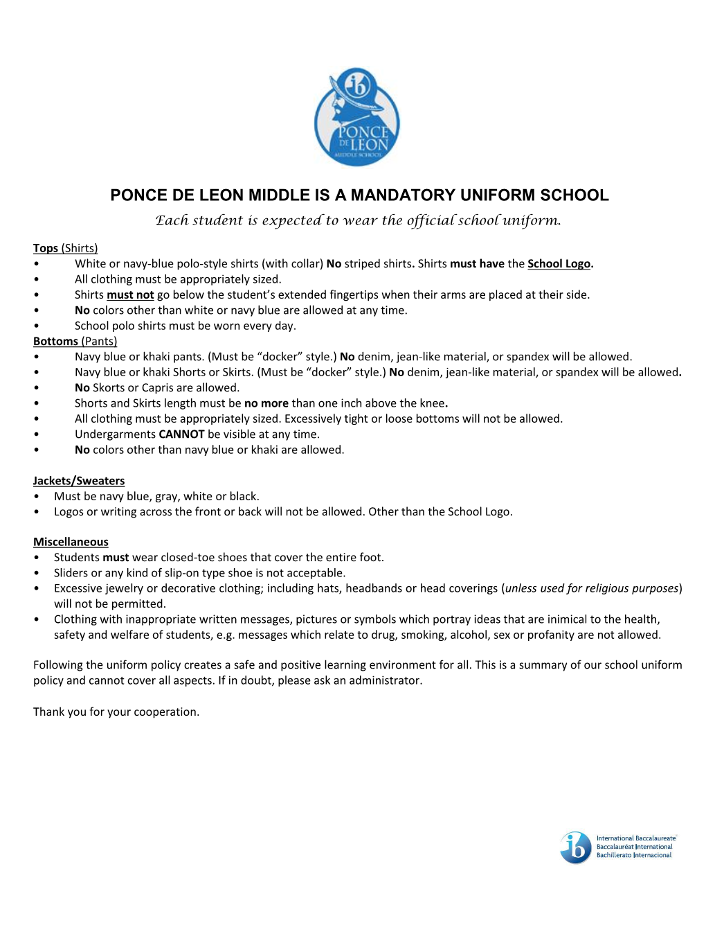 PONCE DE LEON MIDDLE IS a MANDATORY UNIFORM SCHOOL Each Student Is Expected to Wear the Official School Uniform