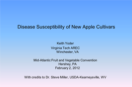 Disease Resistance and Susceptibility of Newly Released Apple Cultivars