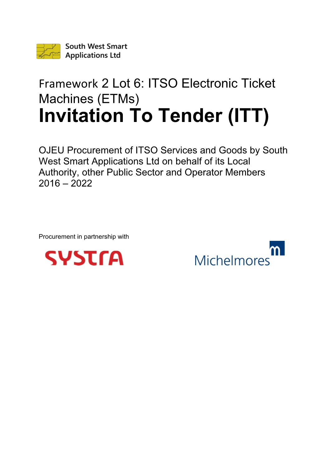 Framework 2 Lot 6: ITSO Electronic Ticket Machines (Etms)