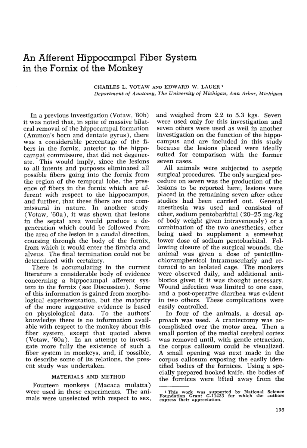 An Afferent Hippocampal Fiber System in the Fornix of the Monkey