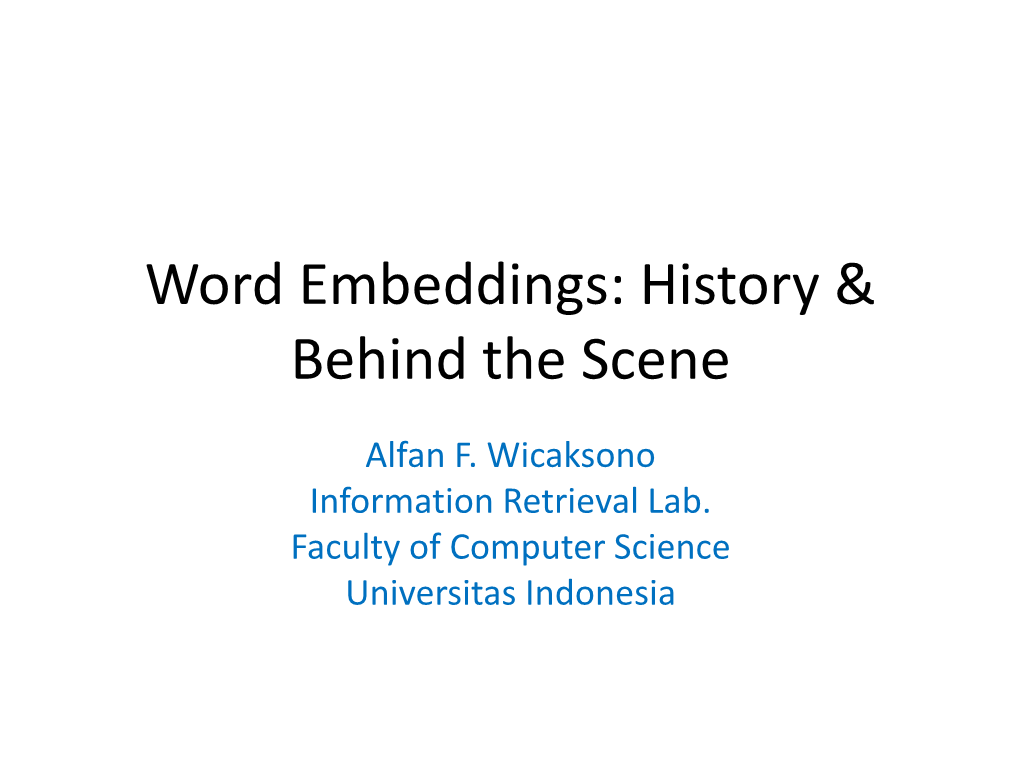 Word Embeddings: History & Behind the Scene