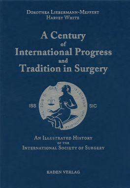 A Century of International Progress and Tradition in Surgery