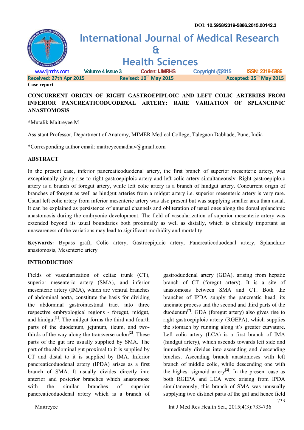 Concurrent Origin of Right Gastroepiploic and Left Colic Arteries from Inferior Pancreaticoduodenal Artery: Rare Variation of Splanchnic Anastomosis