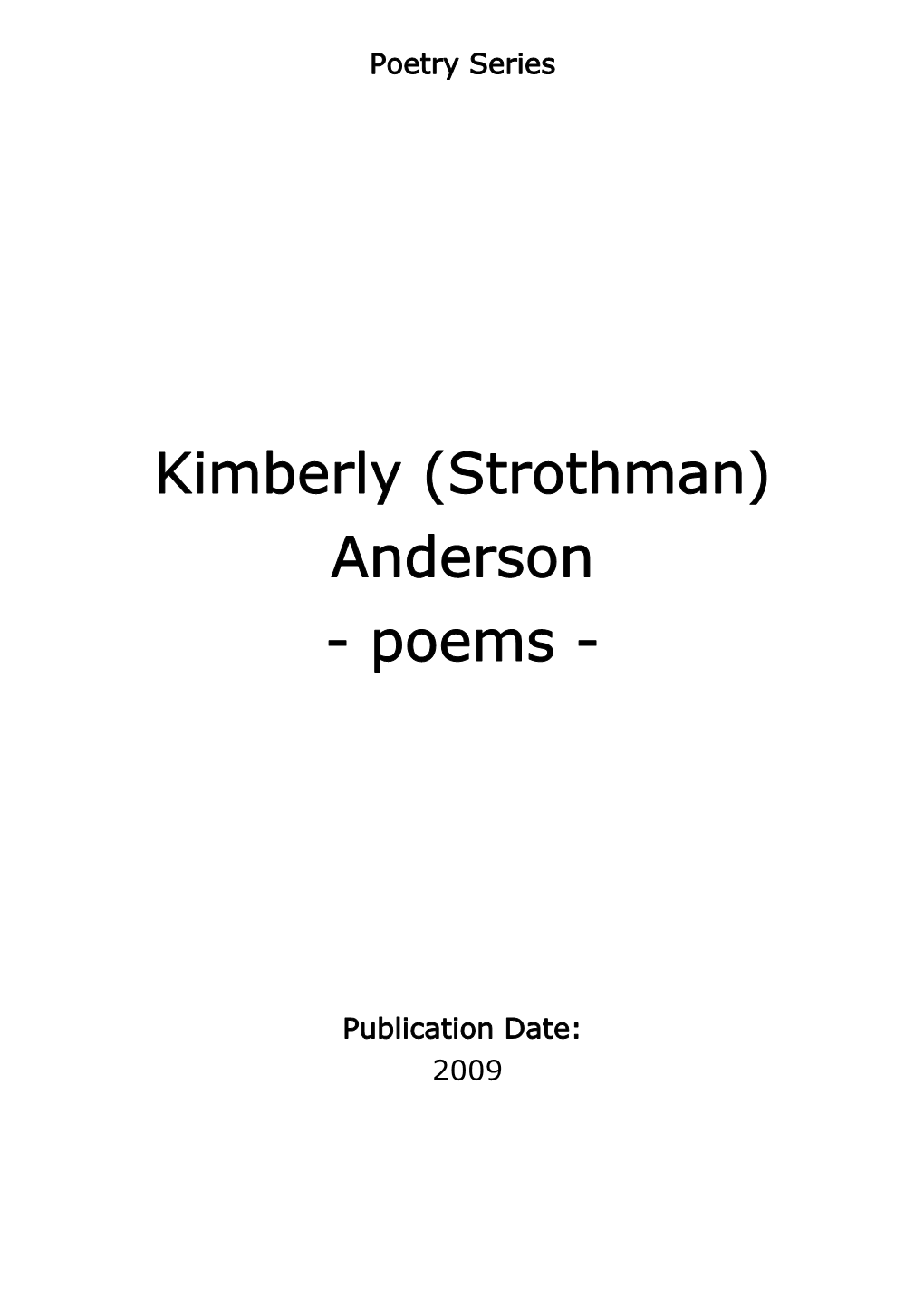 Kimberly (Strothman) Anderson - Poems