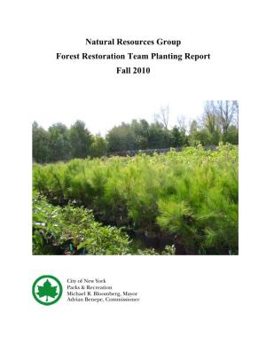 Natural Resources Group Forest Restoration Team Planting Report Fall 2010