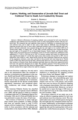 Capture, Marking, and Enumeration of Juvenile Bull Trout and Cutthroat Trou Smalln Ti , Low-Conductivity Streams JOSEPH L