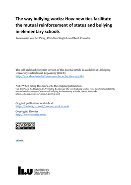 How New Ties Facilitate the Mutual Reinforcement of Status and Bullying in Elementary Schools Rozemarijn Van Der Ploeg, Christian Steglich and René Veenstra
