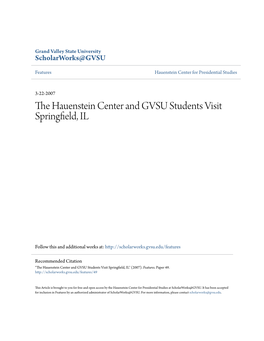 The Hauenstein Center and GVSU Students Visit Springfield, IL March 16-18, 2007