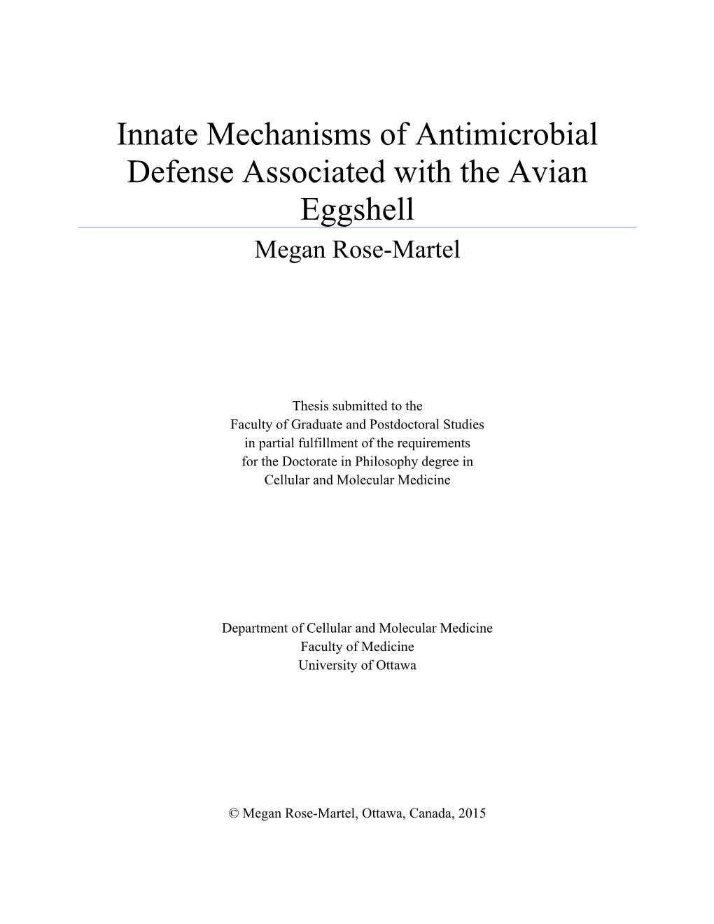 Innate Mechanisms of Antimicrobial Defense Associated with the Avian Eggshell Megan Rose-Martel